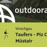 Parcours en montagne dans le Vinschgau : Taufers - Piz Chavalatsch - Müstair