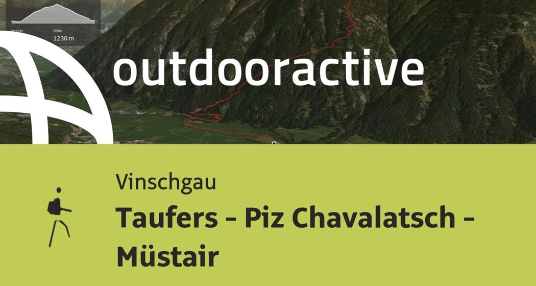 Bergtour im Vinschgau: Taufers - Piz Chavalatsch - Müstair