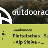 Bergtour in Graubünden: Plattatschas - Sassa Marscha - Alp Sielva - Müstair