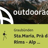 Bergtour in Graubünden: Sta.Maria, Prà da Vau - Lai da Rims - Alp Sot - Prà da Vau