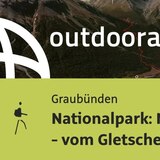Bergtour in Graubünden: Nationalpark: Munt la Schera - vom Gletscher geformt