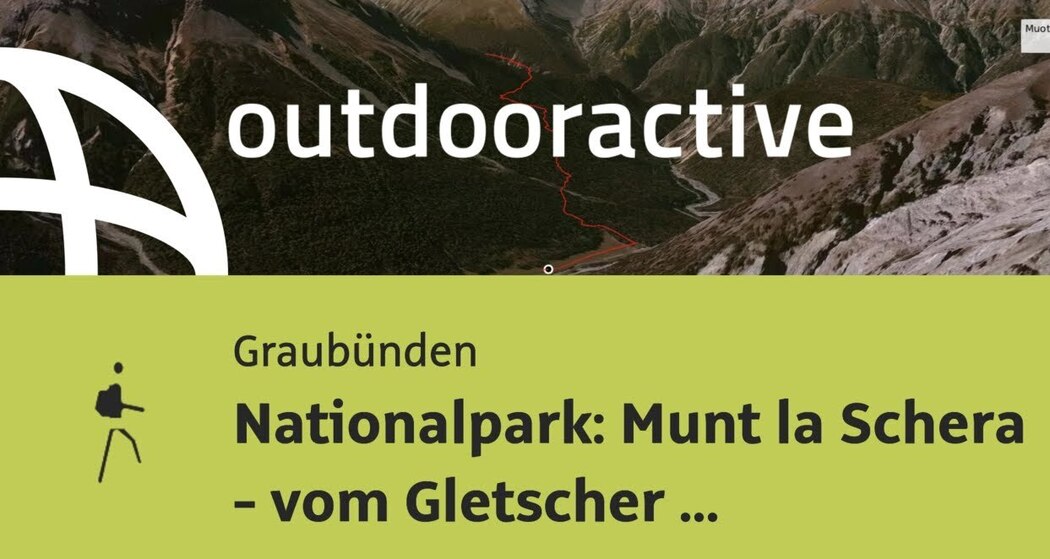 Bergtour in Graubünden: Nationalpark: Munt la Schera - vom Gletscher geformt