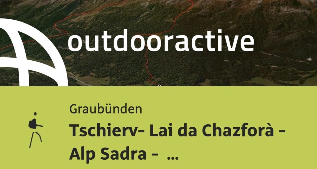 Bergtour in Graubünden: Tschierv- Lai da Chazforà - Alp Sadra - Fuldera
