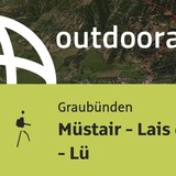 Bergtour in Graubünden: Müstair - Lais da Valpaschun - Lü