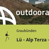 Bergtour in Graubünden: Lü - Alp Terza - Müstair