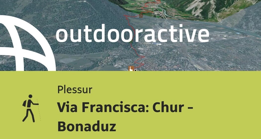 Pilgerweg in Plessur: Via Francisca: Chur - Bonaduz
