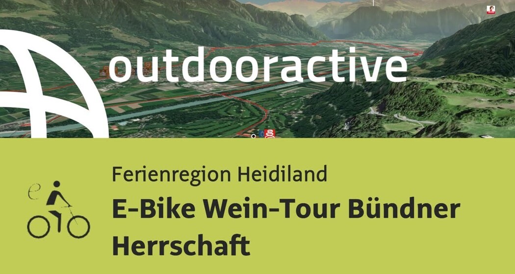 Radtour in der Ferienregion Heidiland: E-Bike Wein-Tour Bündner Herrschaft