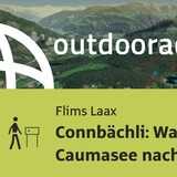 Percorso tematico a Flims Laax: Connbächli: percorso acqua via Caumasee fino a Conn