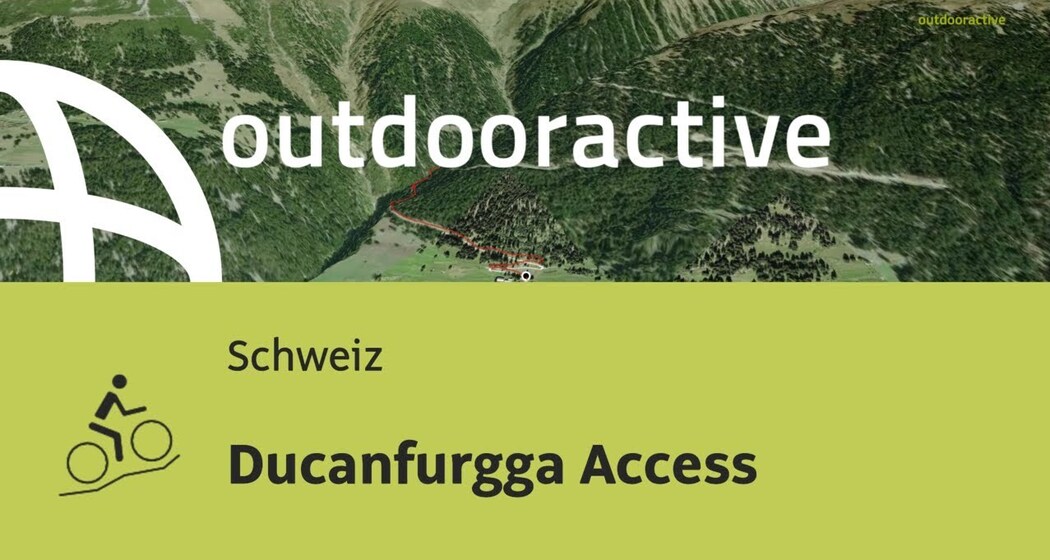 Mountainbike-tour in der Schweiz: Ducanfurgga Access