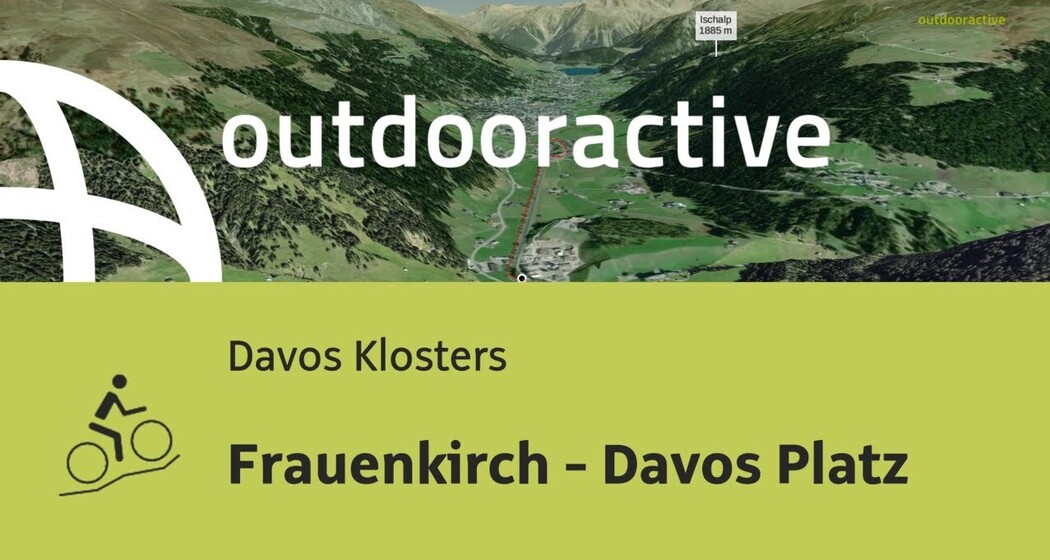 Mountainbike-tour in Davos Klosters: Frauenkirch - Davos Platz