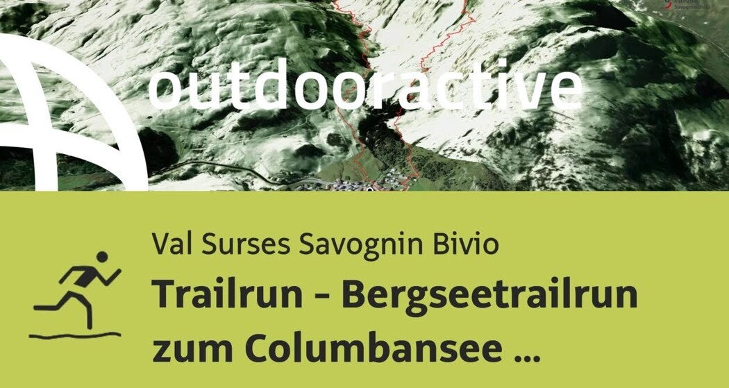 Trailrunning-Strecke in Val Surses Savognin Bivio: Trailrun - Bergseetrailrun ...