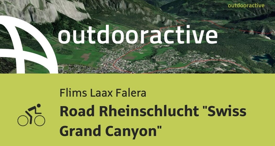 Rennradtour in Flims Laax Falera: Road Rheinschlucht "Swiss Grand Canyon"