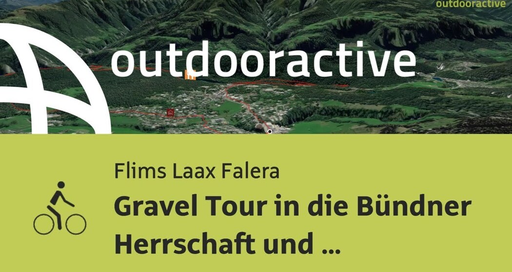 Radtour in Flims Laax Falera: Gravel Tour in die Bündner Herrschaft und über den Kunkelspass.