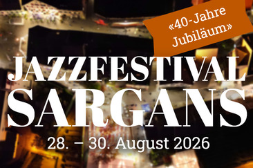 Jazzfestival Sargans 2026: Seit 1986 im Takt - 40 Jahre Jubiläum (gdl_907677051_image)
