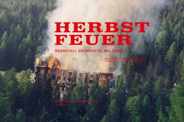 HERBSTFEUER - Brandfall Grandhotel Waldhaus (gdl_911348899_image)