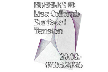 BUBBLES #1: Lisa Collomb – Surface ¦ Tension (gdl_914940272_image)