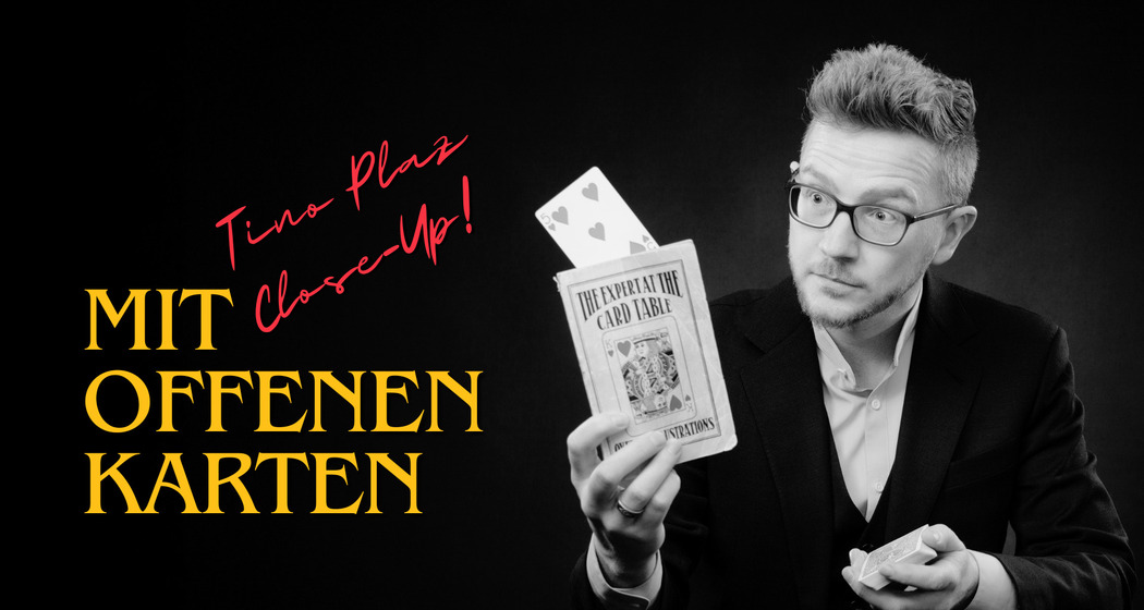 Mit offenen Karten - Tino Plaz Close-Up - Zaubershow (gdl_916194045_image)
