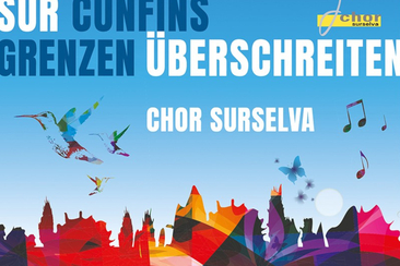 Konzert Chor Surselva «Sur cunfins - Grenzen überschreiten» in Ilanz (gdl_916621854_image)