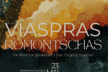 Konzert «Viaspras Romontschas» - Rätoromanische Vespern in Ilanz (gdl_928360537_image)