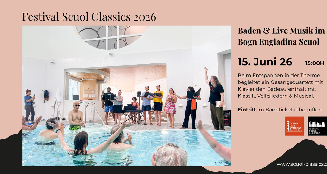 Festival Scuol Classics 2026 – Baden & Live Musik im Bogn Engiadina Scuol (gdl_929550660_image)