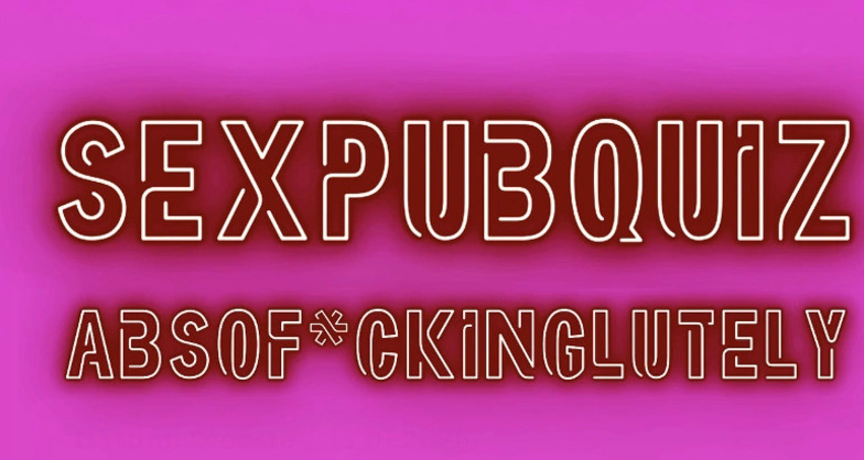 SEXPUBQUIZ: «ABSOF*CKINGLUTELY» (gdl_930335834_image)