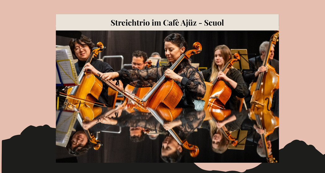 Festival Scuol Classics – Kammermusikkonzert im Cafè Ajüz (gdl_933678940_image)