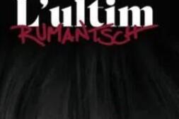 L'ultim Rumantsch