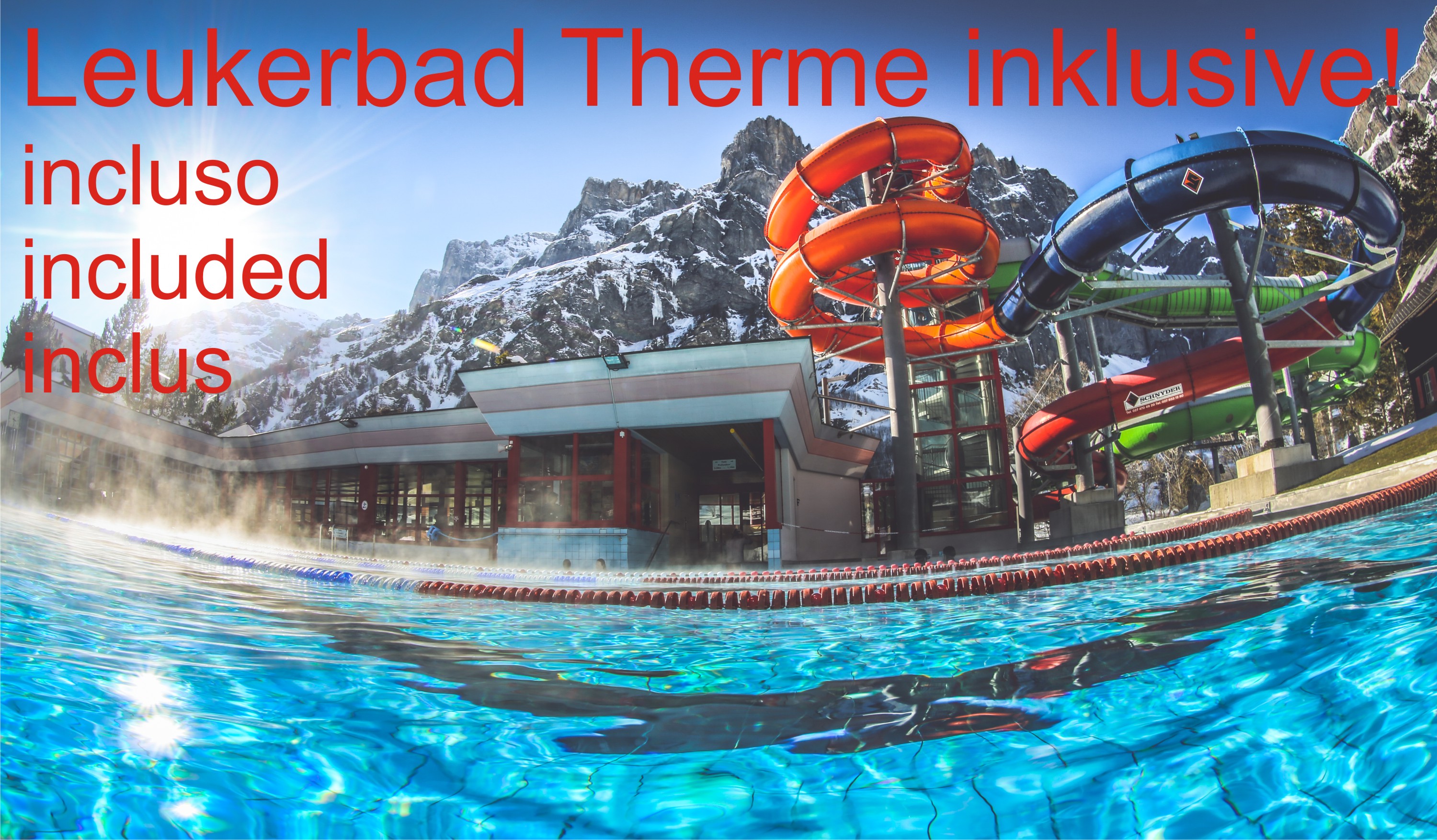 Leukerbad Therme im Zimmerpreis inklusive Leukerbad Therme im Zimmerpreis inklusive